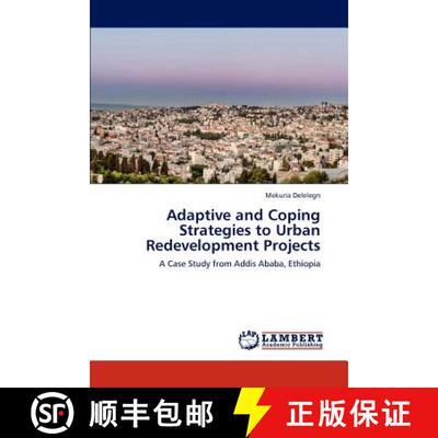 预订 Adaptive and Coping Strategies to Urban Redevelopment Projects [9783659289323]