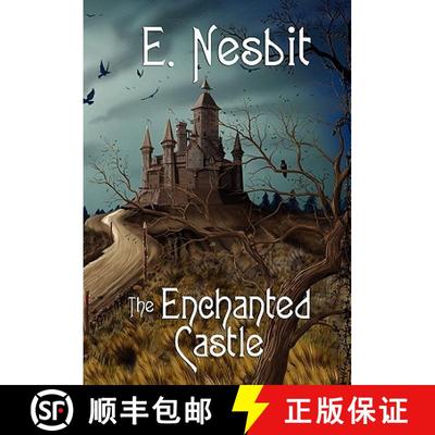 【3-4周达】The Enchanted Castle (Wildside Classics) [9781434416988]