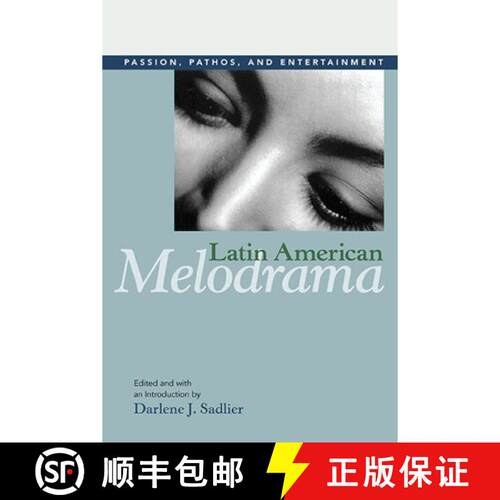 【3-4周达】Latin American Melodrama – Passion, Pathos, and Entertainment [9780252076558]