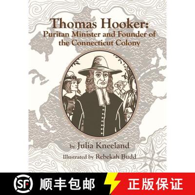 【3-4周达】Thomas Hooker: Puritan Minister and Founder of the Connecticut Colony [9780997034288]