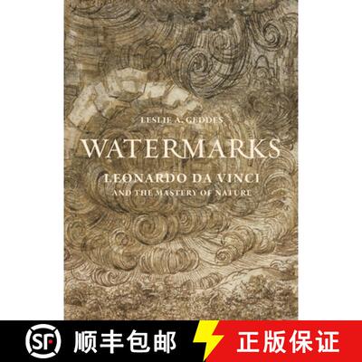 【3-4周达】精装 Watermarks – Leonardo da Vinci and the Mastery of Nature [9780691192697]