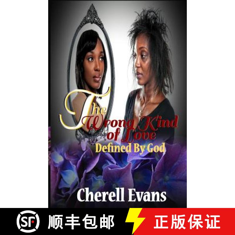 【3-4周达】The Wrong Kind Of Love: Defined by God [9780692876510]