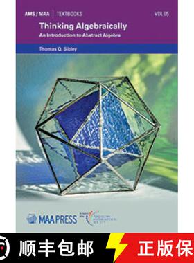 【3-4周达】Thinking Algebraically: An Introduction to Abstract Algebra [9781470460303]
