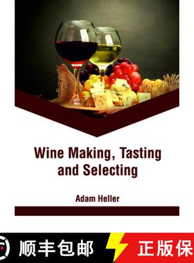 【3-4周达】Wine Making, Tasting and Selecting [9781635497410]