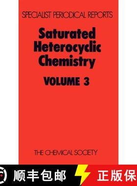 【3-4周达】精装 Saturated Heterocyclic Chemistry : Volume 3 [9780851865621]