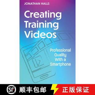 9781953946966 Creating Professional Quality Videos 4周达 Training Smartphone With