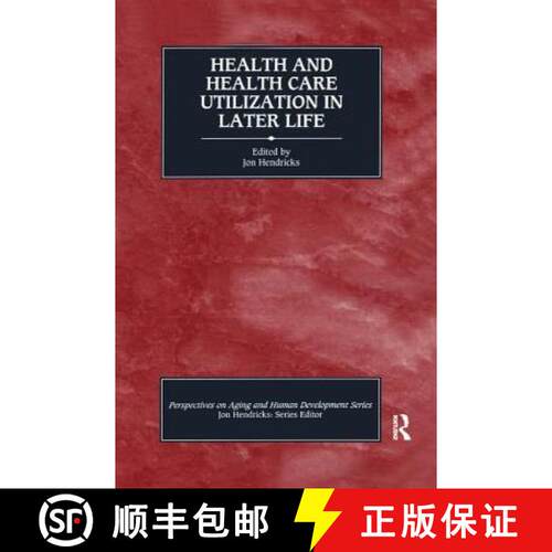 【3-4周达】精装 Health and Health Care Utilization in Later Life [9780415785259]