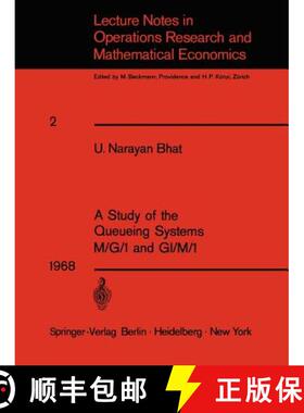 【3-4周达】A Study of the Queueing Systems M/G/1 and Gi/M/1 [9783540042518]