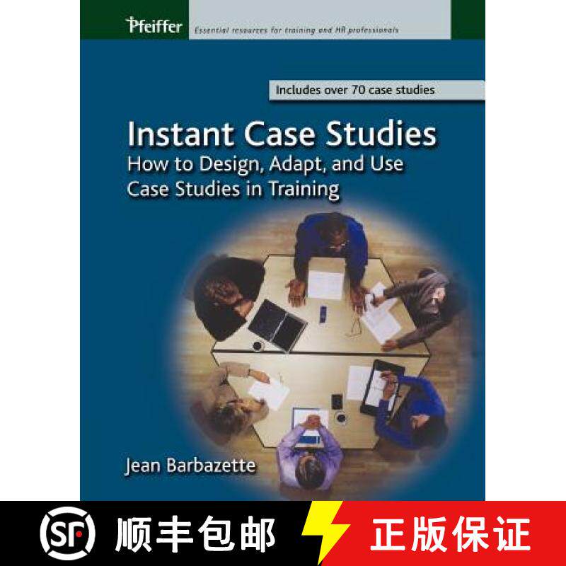 【3-4周达】Instant Case Studies: How To Design, Adapt, And Use Case Studies In Training [Wiley经管] [9780787968854]