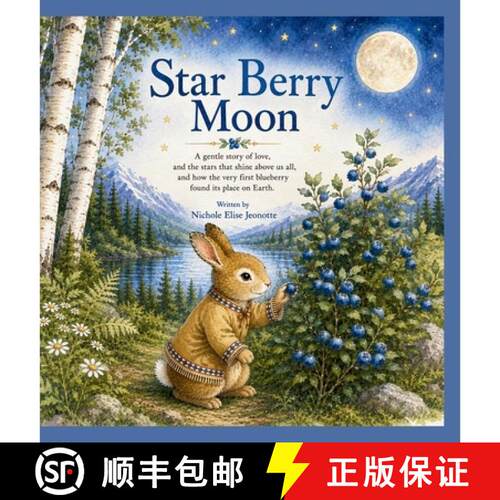 【3-4周达】精装 Star Berry Moon: A Native Tale of the First Blueberry [9798256006938]