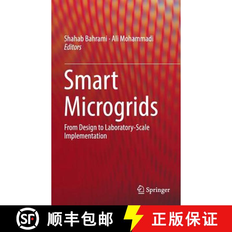 【4周达】Smart Microgrids : From Design to Laboratory-Scale Implementation [9783030026554]