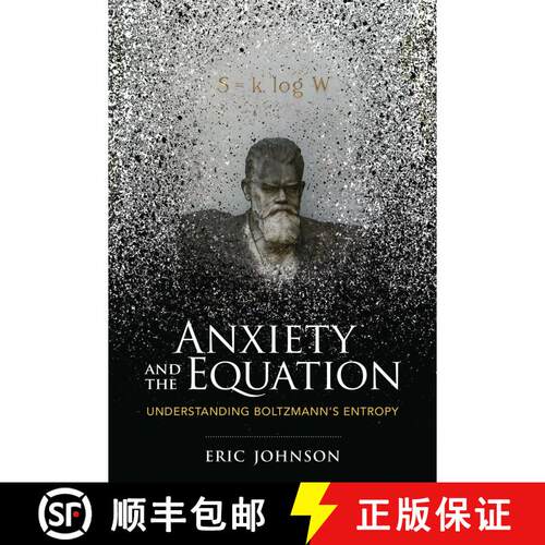 【3-4周达】Anxiety and the Equation: Understanding Boltzmann's Entropy [9780262546614]