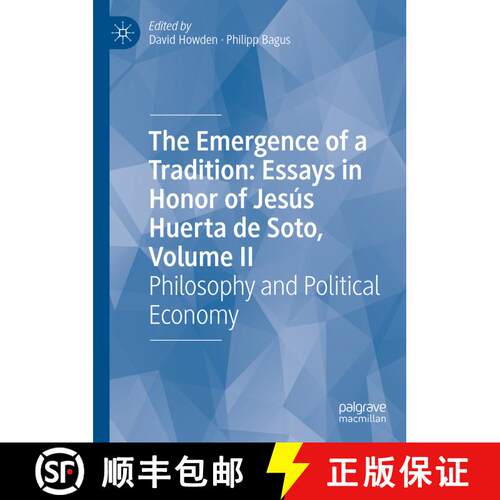 【3-4周达】精装 The Emergence of a Tradition: Essays in Honor of Jesús Huerta de Soto, Volume II : P... [9783031174179]