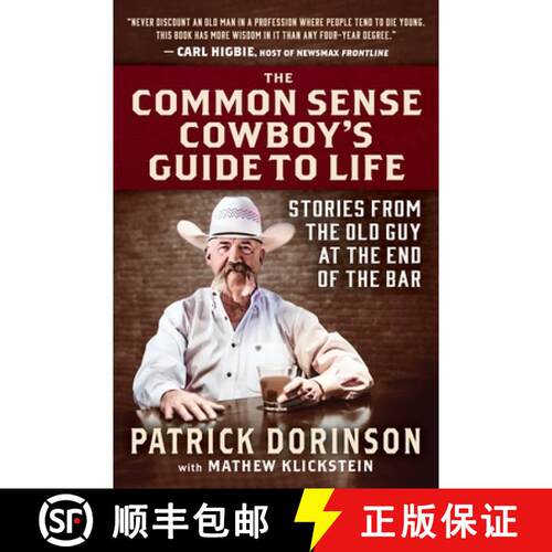 【3-4周达】精装 The Common Sense Cowboy's Guide to Life : Stories from the Old Guy at the End of the Bar [9781630063351]