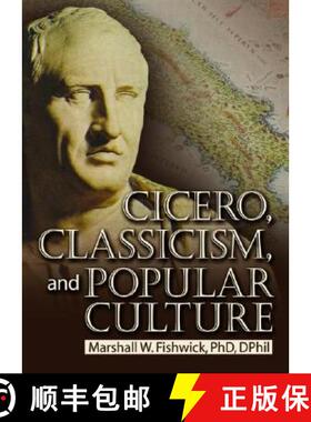 【3-4周达】精装 Cicero, Classicism, and Popular Culture [9780789025913]