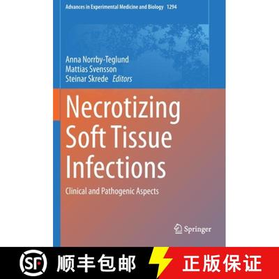 【3-4周达】Necrotizing Soft Tissue Infections : Clinical and Pathogenic Aspects [9783030576189]