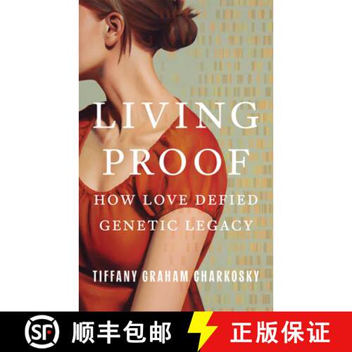 【3-4周达】Living Proof: How Love Defied Genetic Legacy [9781662532214]
