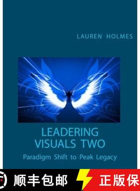 预订 Leadering Visuals Two: Paradigm Shift to Peak Legacy [9780971198135]