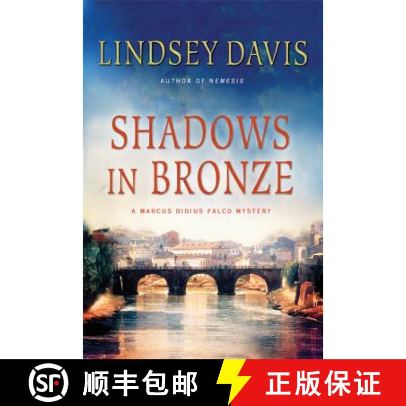 【3-4周达】Shadows in Bronze: A Marcus Didius Falco Mystery [9780312614232]