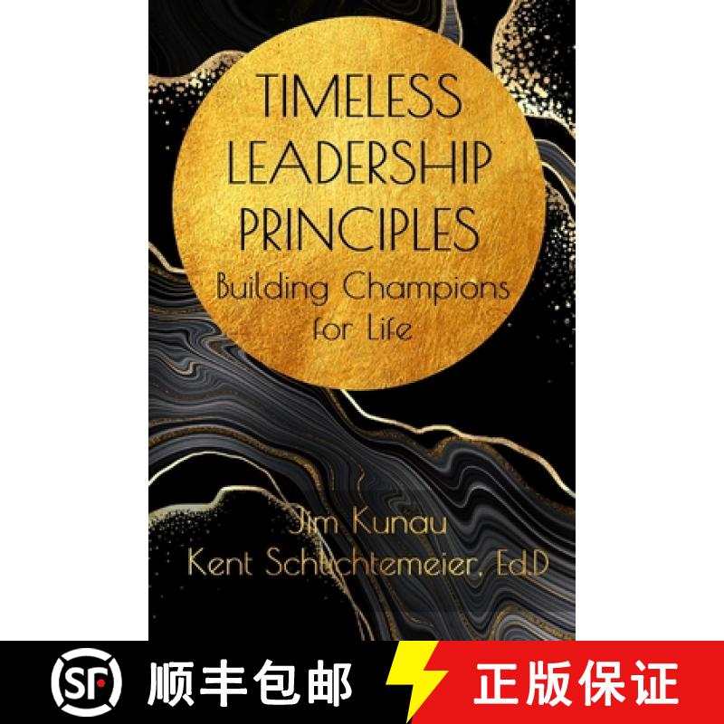 【2-3周达】Timeless Leadership Principles: Building Champions for Life [9780578945156]