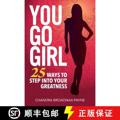 【3-4周达】You Go Girl: 25 Ways to Step Into Your Greatness [9780999681503]