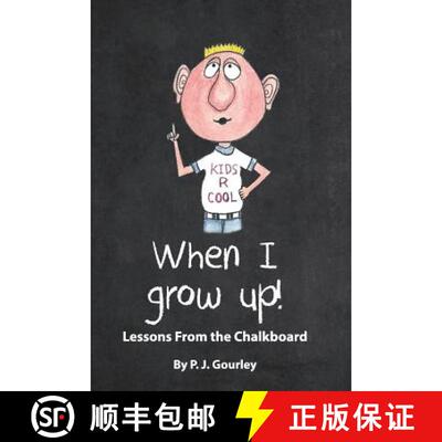 【3-4周达】When I Grow Up!: Lessons from the Chalkboard [9780986190421]