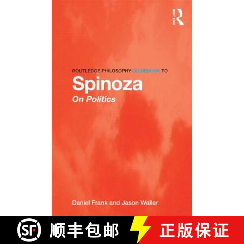 【3-4周达】Routledge Philosophy GuideBook to Spinoza on Politics [9780415556071]