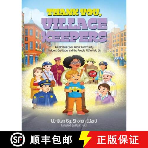 【3-4周达】Thank You, Village Keepers: A Children's Book About Community Helpers, Gratitude, and the ... [9798988683230]