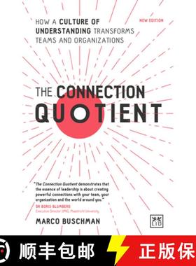 【3-4周达】The Connection Quotient: How a Culture of Understanding Transforms Teams and Organizations [9781911687832]