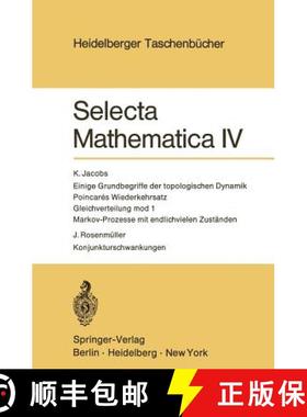 【3-4周达】Selecta Mathematica IV: Einige Grundbegriffe Der Topologischen Dynamik. Poincares Wiederke... [9783540057826]