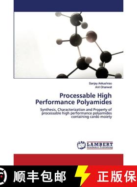 预订 Processable High Performance Polyamides [9786202565172]