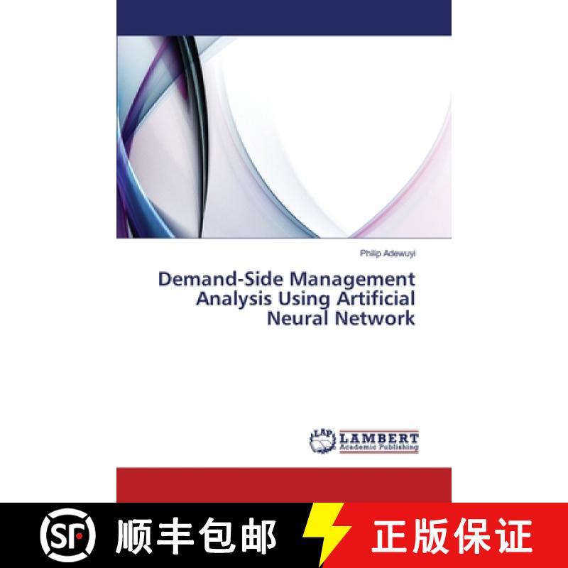 预订 Demand-Side Management Analysis Using Artificial Neural Network [9783659403378]
