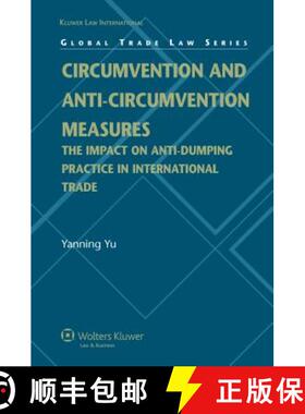 【3-4周达】精装 Circumvention and Anti-Circumvention Measures: The Impact of Anti-Dumping Practice in... [9789041126863]