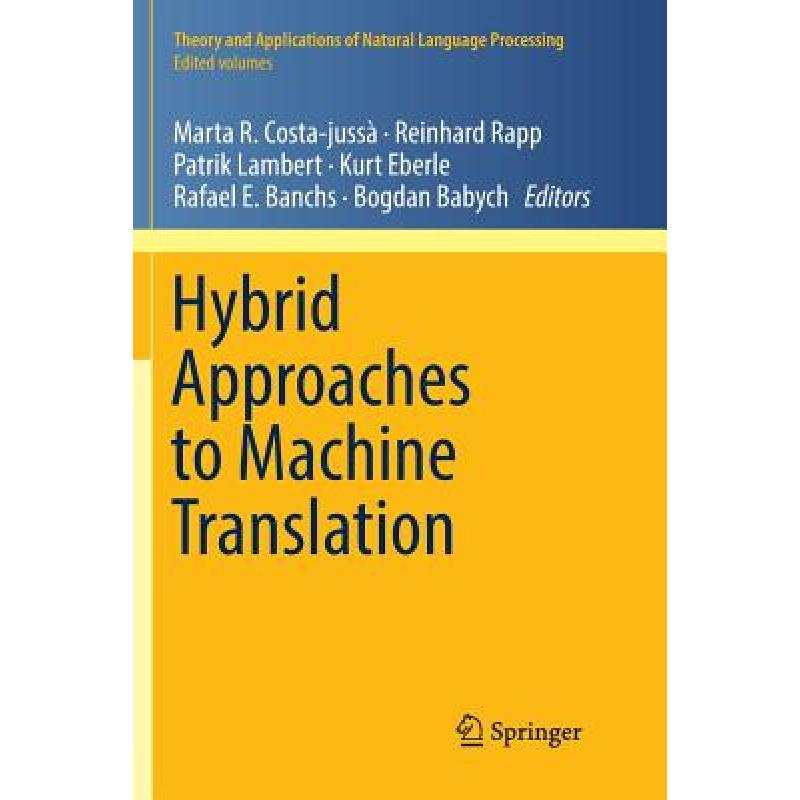 【4周达】Hybrid Approaches to Machine Translation [9783319793344]