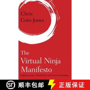 Virtual Fighting The Gamic 9781783489817 and Ninja 4周达 Martial Games Manifesto Orientalism Arts