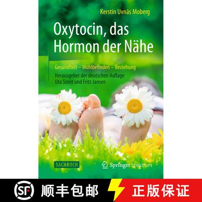 【3-4周达】精装 Oxytocin, das Hormon der Nähe: Gesundheit – Wohlbefinden - Beziehung (1. Aufl. 2016) [9783662473580]
