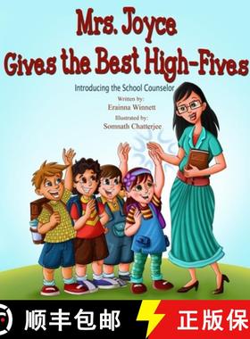 预订 Mrs. Joyce Gives the Best High-Fives: Introducing the School Counselor [9780615907789]