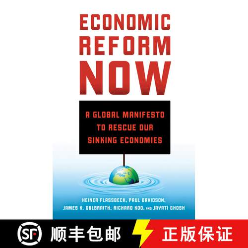 【3-4周达】精装 Economic Reform Now: A Global Manifesto to Rescue our Sinking Economies [9781137361653]