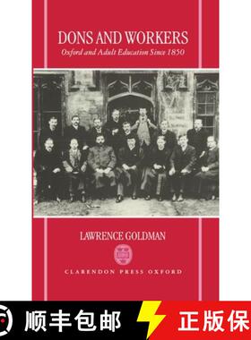 【3-4周达】Dons and Workers: Oxford and Adult Education Since 1850 [9780198205753]