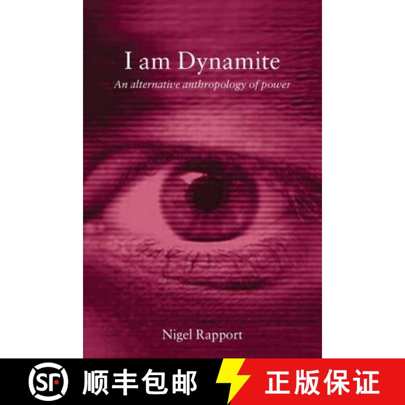 【3-4周达】I Am Dynamite: An Alternative Anthropology of Power [9780415258630]