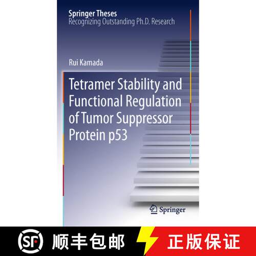 【3-4周达】精装 Tetramer Stability and Functional Regulation of Tumor Suppressor Protein p53 [9784431541349]