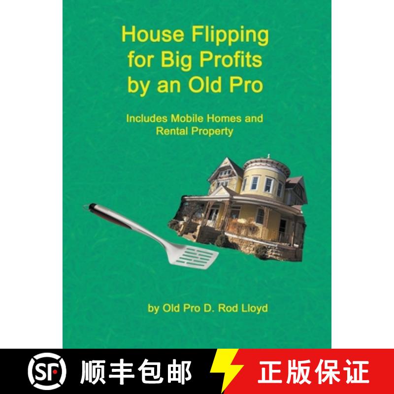 【3-4周达】House Flipping for Big Profits by an Old Pro [9798201045746]