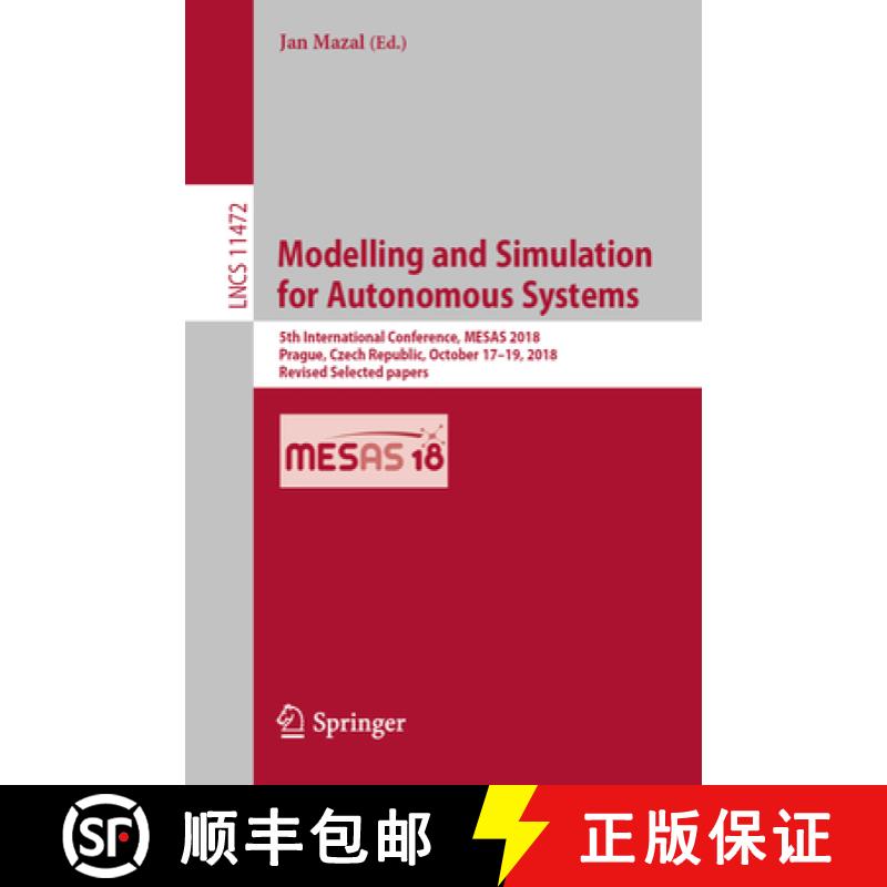 【3-4周达】Modelling and Simulation for Autonomous Systems: 5th International Conference, MESAS 2018,... [9783030149833]
