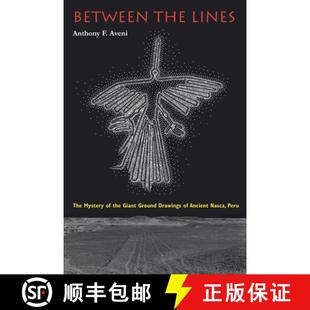 The Giant Between Lines Peru 预订 Nasca Mystery the Drawings Ground 9781477308998 Ancient