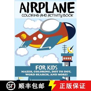 【3-4周达】Airplane Coloring and Activity Book for Kids: Mazes, Coloring, Dot to Dot, Word Search, an... [9781949651508]