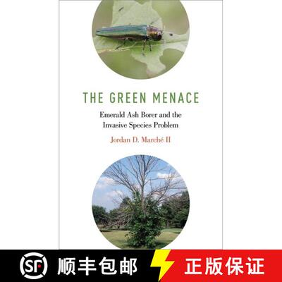 【3-4周达】精装 The Green Menace: Emerald Ash Borer and the Invasive Species Problem [9780190668921]