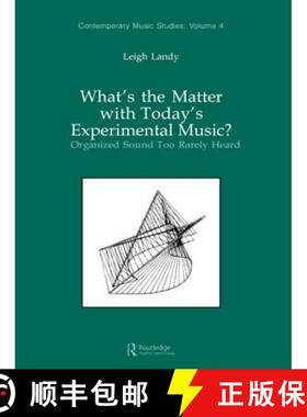 【3-4周达】What's the Matter with Today's Experimental Music? : Organized Sound Too Rarely Heard [9783718651689]
