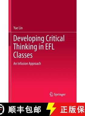 【3-4周达】Developing Critical Thinking in EFL Classes : An Infusion Approach [9789811356735]