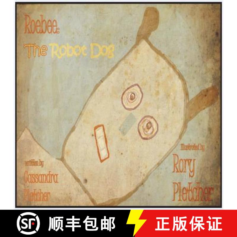 【3-4周达】Roebee: The Robot Dog [9781387735068]