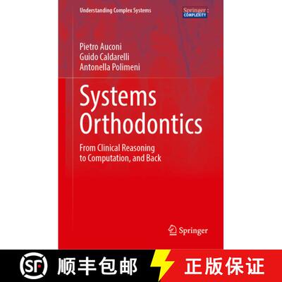 【3-4周达】Systems Orthodontics : From Clinical Reasoning to Computation, and Back [9783031649318]